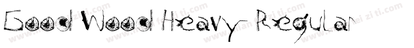 Good Wood Heavy Regular字体转换
